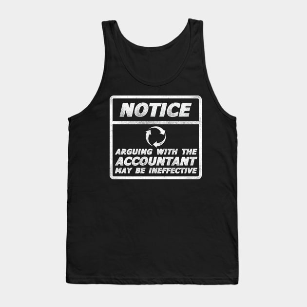 Accountant Accounting CPA Auditor Bookkeeping Bookkeeper Tank Top by merchmafia